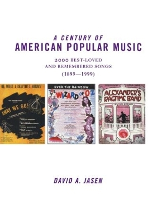 A Century of American Popular Music - David A. Jasen