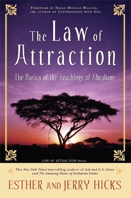 The Law of Attraction - Esther Hicks, Jerry Hicks