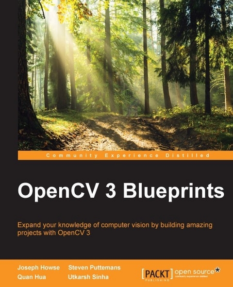 OpenCV 3 Blueprints -  Howse Joseph Howse,  Hua Quan Hua,  Puttemans Steven Puttemans,  Sinha Utkarsh Sinha