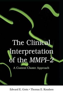 The Clinical Interpretation of MMPI-2 - Edward E. Gotts, Thomas E. Knudsen