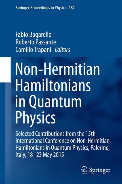 Non-Hermitian Hamiltonians in Quantum Physics - 