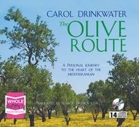 The Olive Route - Carol Drinkwater