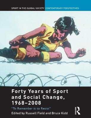 Forty Years of Sport and Social Change, 1968-2008 - 