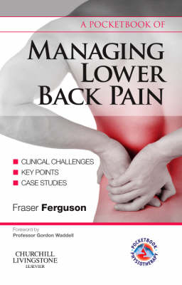 Pocketbook of Managing Lower Back Pain E-Book -  Fraser Ferguson