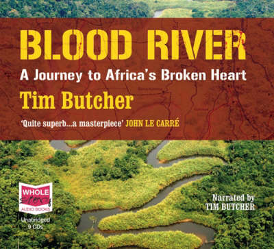 Blood River - Tim Butcher