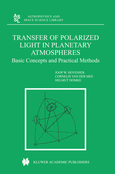 Transfer of Polarized Light in Planetary Atmospheres - J.W. Hovenier, Cornelis V. M. van der Mee, Helmut Domke