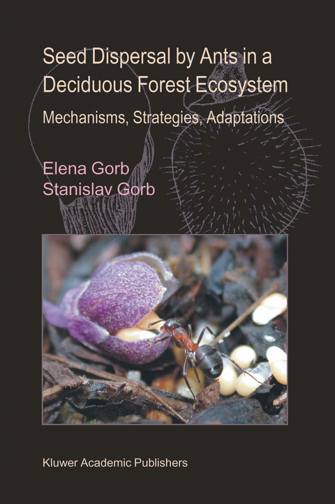 Seed Dispersal by Ants in a Deciduous Forest Ecosystem - Elena Gorb, Stanislav S. N. Gorb