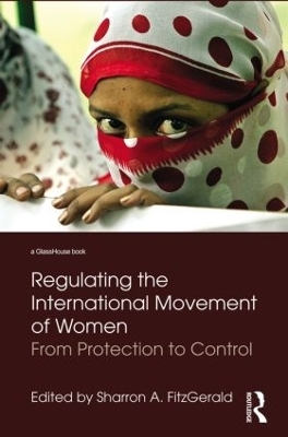 Regulating the International Movement of Women - 