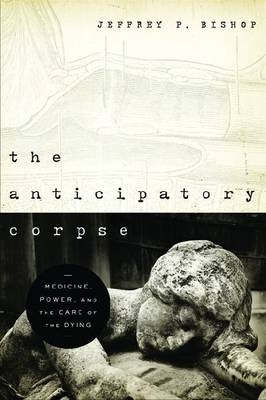 Anticipatory Corpse -  Jeffrey P. Bishop