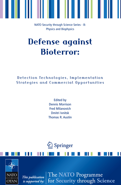 Defense against Bioterror: Detection Technologies, Implementation Strategies and Commercial Opportunities - 