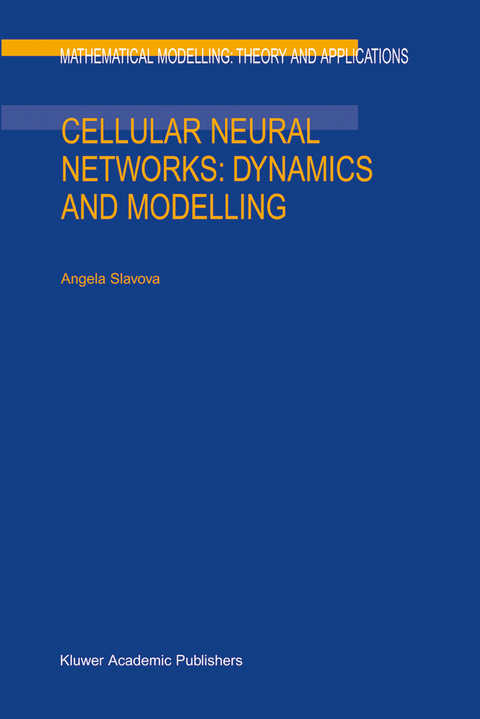 Cellular Neural Networks: Dynamics and Modelling - A. Slavova