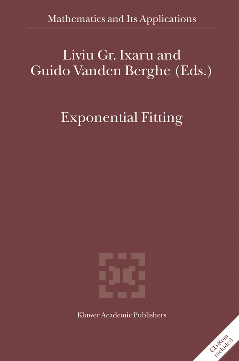 Exponential Fitting - Liviu Gr. Ixaru, Guido Vanden Berghe