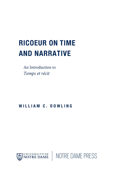 Ricoeur on Time and Narrative - William C. Dowling