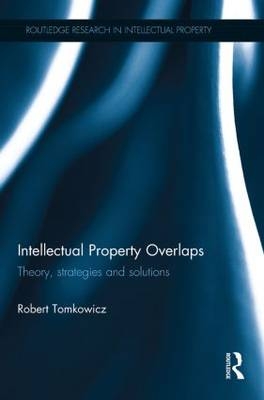 Intellectual Property Overlaps - Robert Tomkowicz