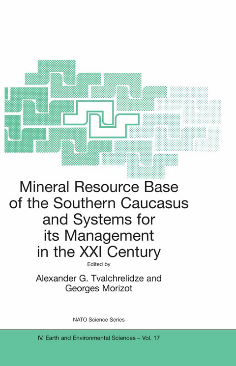 Mineral Resource Base of the Southern Caucasus and Systems for its Management in the XXI Century - 