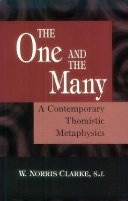 One and the Many -  W. Norris Clarke S.J.