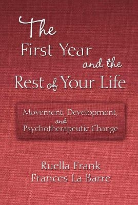 The First Year and the Rest of Your Life - Ruella Frank, Frances La Barre