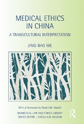 Medical Ethics in China - Jing-Bao Nie