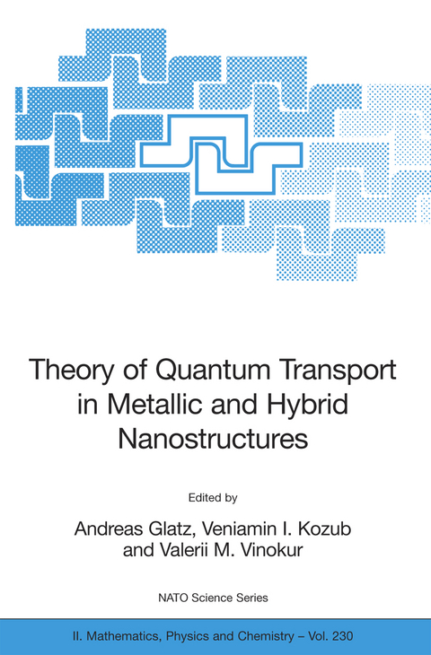 Theory of Quantum Transport in Metallic and Hybrid Nanostructures - 