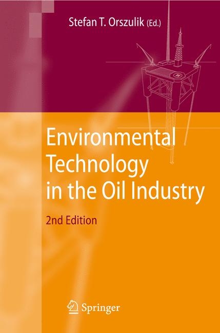 Environmental Technology in the Oil Industry - 