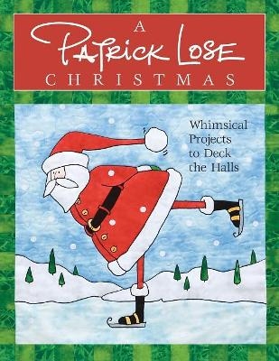 A Patrick Lose Christmas - Print-On-Demand Edition - Patrick Lose