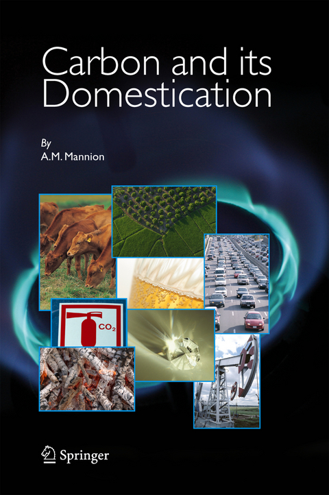 Carbon and Its Domestication - A.M. Mannion