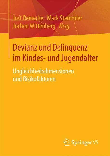 Devianz und Delinquenz im Kindes- und Jugendalter - 