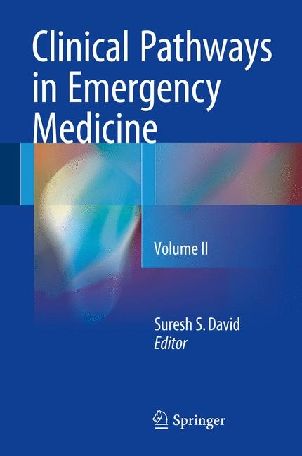 Clinical Pathways in Emergency Medicine - 