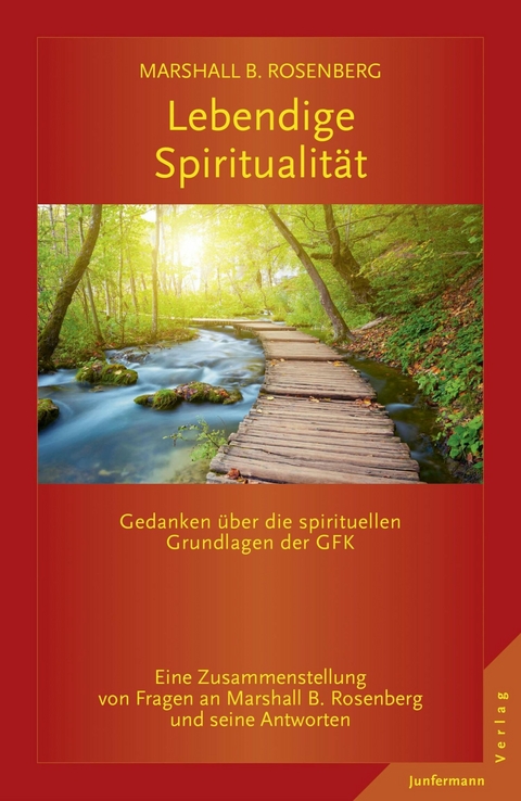 Lebendige Spiritualität - Marshall B. Rosenberg