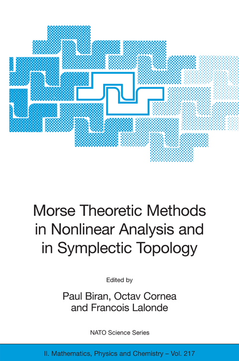 Morse Theoretic Methods in Nonlinear Analysis and in Symplectic Topology - 