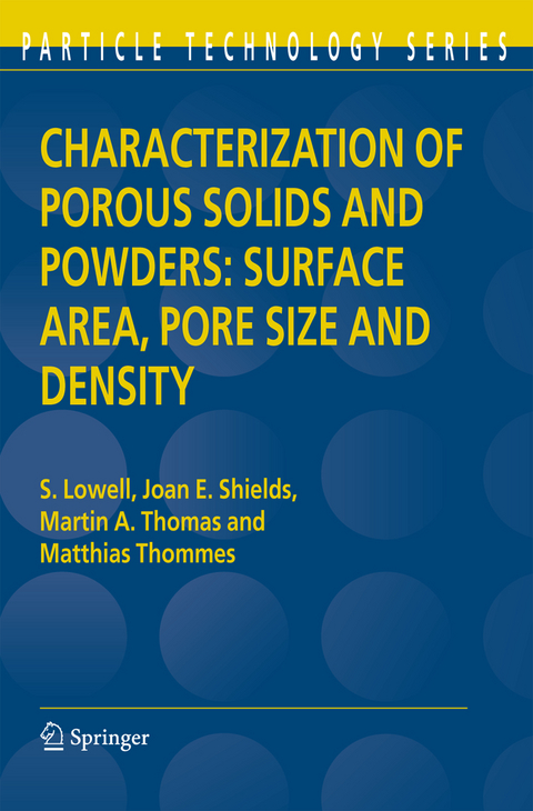 Characterization of Porous Solids and Powders: Surface Area, Pore Size and Density - S. Lowell, Joan E. Shields, Martin A. Thomas, Matthias Thommes