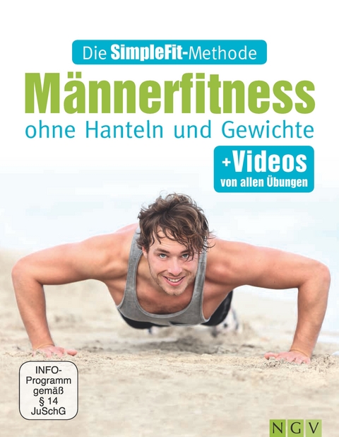 Die SimpleFit-Methode - Männerfitness ohne Hanteln und Gewichte - Susann Hempel