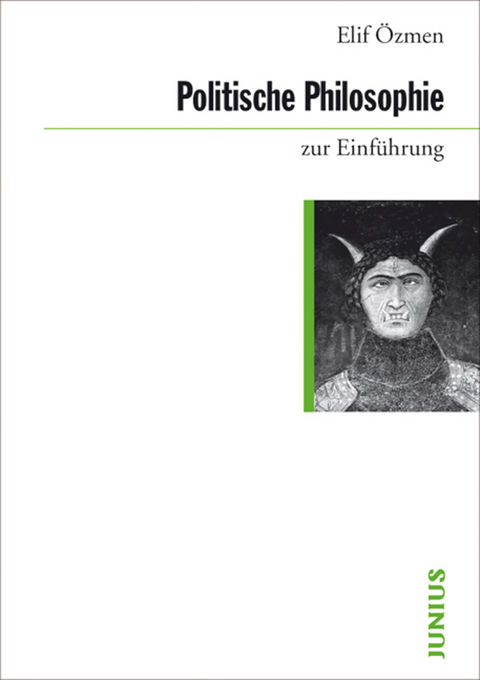 Politische Philosophie zur Einführung - Elif Özmen