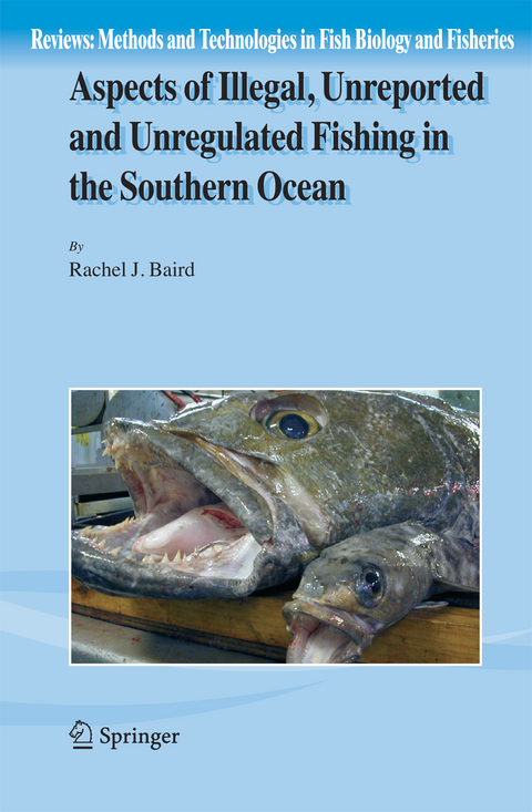 Aspects of Illegal, Unreported and Unregulated Fishing in the Southern Ocean - Rachel Baird