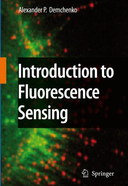 Introduction to Fluorescence Sensing - A. P. Demchenko