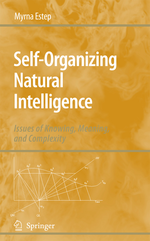 Self-Organizing Natural Intelligence - Myrna Estep