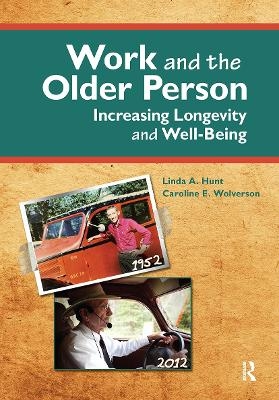 Work and the Older Person - Linda Hunt, Caroline Wolverson