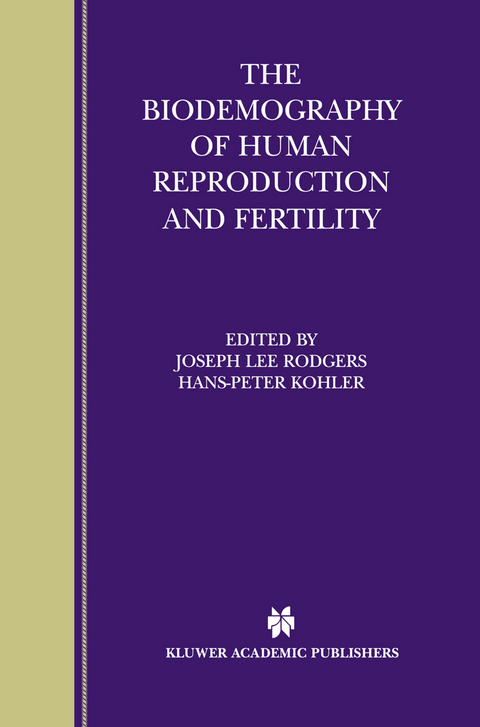 The Biodemography of Human Reproduction and Fertility - 