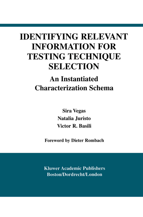 Identifying Relevant Information for Testing Technique Selection - Sira Vegas, Natalia Juristo, Victor R. Basili