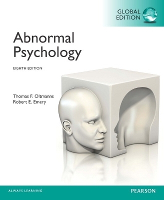 Abnormal Psychology, Global Edition -- MyLab Psych with Pearson eText - Thomas Oltmanns, Robert Emery