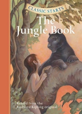 Classic Starts®: The Jungle Book - Rudyard Kipling