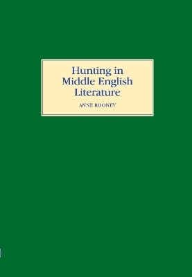 Hunting in Middle English Literature - Anne Rooney