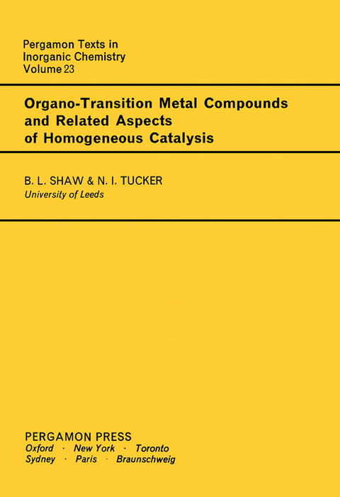 Organo-Transition Metal Compounds and Related Aspects of Homogeneous Catalysis -  B. L. Shaw,  N. I. Tucker