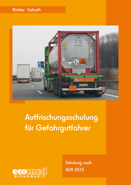 Auffrischungsschulung für Gefahrgutfahrer - Klaus Ridder, Uta Sabath