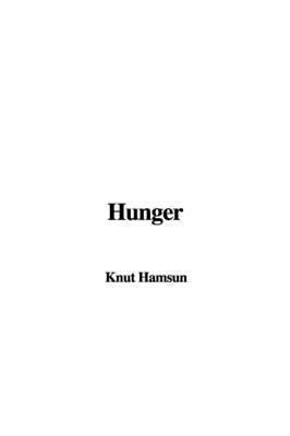 Hunger - Knut Hamsun