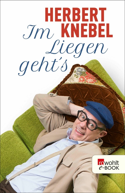 Im Liegen geht's! -  Herbert Knebel