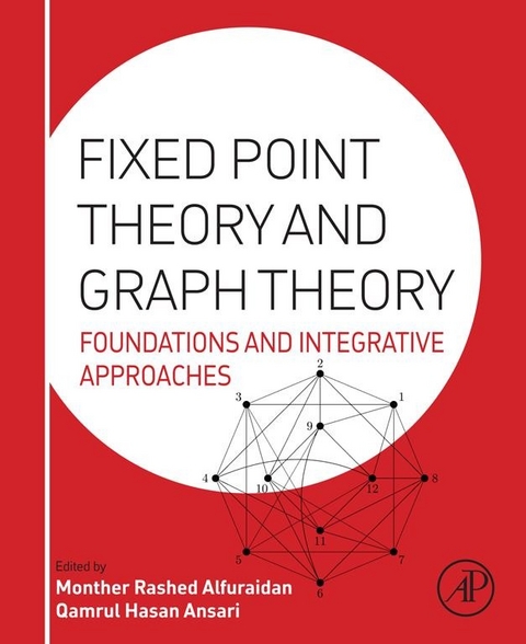 Fixed Point Theory and Graph Theory - 