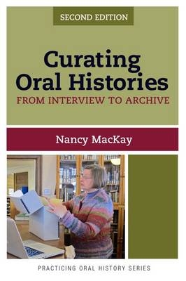 Curating Oral Histories -  Nancy MacKay