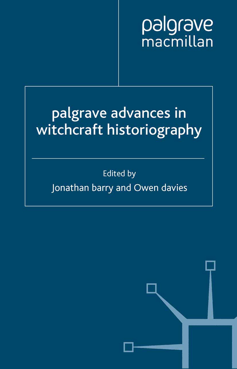 Palgrave Advances in Witchcraft Historiography - 