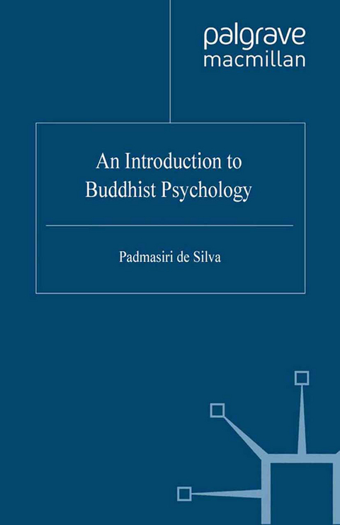 An Introduction to Buddhist Psychology - Padmasiri de Silva